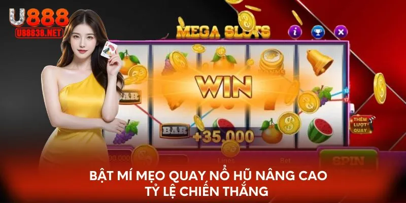 Bật mí mẹo quay nổ hũ nâng cao tỷ lệ chiến thắng