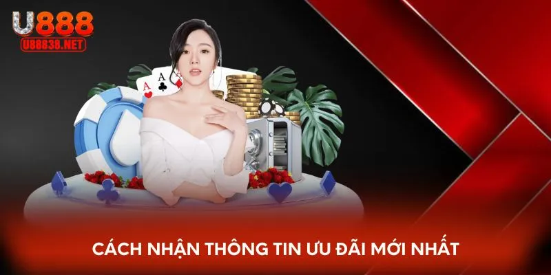 Cách nhận thông tin ưu đãi mới nhất