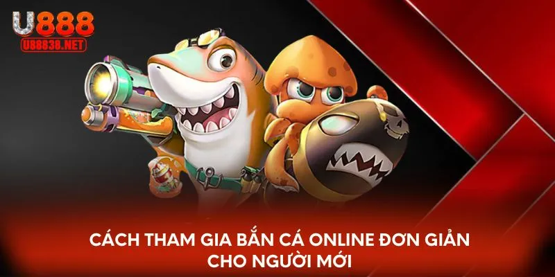 Cách tham gia bắn cá online đơn giản cho người mới