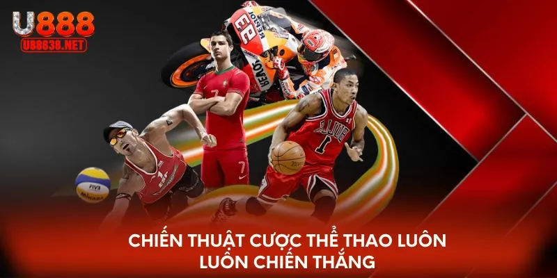 Chiến thuật cược thể thao luôn luôn chiến thắng